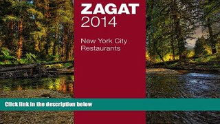 READ FULL  2014 New York City Restaurants (Zagat Survey New York City Restaurants)  READ Ebook