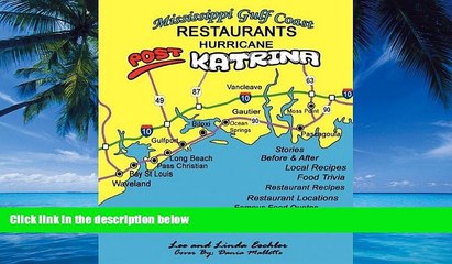 Big Deals  Mississippi Gulf Coast Restaurants: Post Hurricane Katrina Stories, Recipes and More