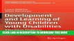 Ebook Development and Learning of Young Children with Disabilities: A Vygotskian Perspective
