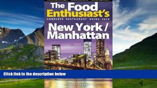 Books to Read  New York / Manhattan - 2016 (The Food Enthusiast s Complete Restaurant Guide)  Full