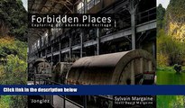 Must Have PDF  Forbidden Places: Exploring Our Abandoned Heritage  Best Seller Books Most Wanted