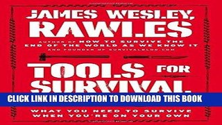 [FREE] EBOOK Tools for Survival: What You Need to Survive When Youâ€™re on Your Own ONLINE
