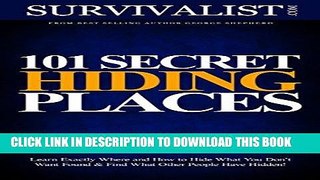 [FREE] EBOOK 101 Secret Hiding Places | Hide What You Don t Want Found! (Survival Guide Series)