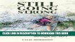 [READ] EBOOK Still Going Strong: Backpacking Adventures through my 60 s BEST COLLECTION