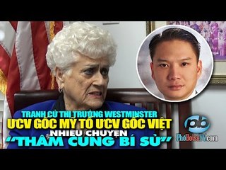 ƯCV gốc Mỹ tố Thị trưởng gốc Việt nhiều chuyện "thâm cung bí sử"
