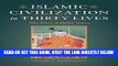 [EBOOK] DOWNLOAD Islamic Civilization in Thirty Lives: The First 1,000 Years PDF