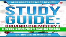 [FREE] EBOOK Study Guide: Ace Organic Chemistry I - The EASY Guide to Ace Organic Chemistry I:
