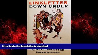 READ THE NEW BOOK Linkletter down under READ EBOOK