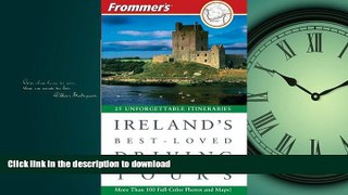 READ BOOK  Frommer s Ireland s Best-Loved Driving Tours FULL ONLINE
