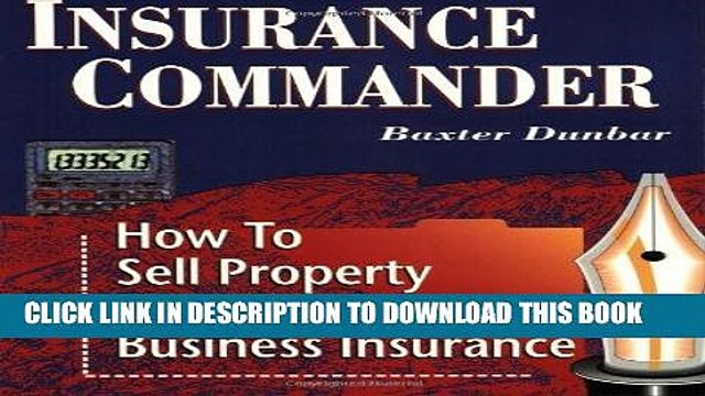[PDF] Insurance Commander: How to Sell Property and Casualty Business Insurance Full Collection