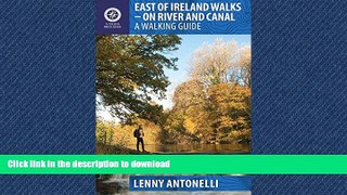 FAVORITE BOOK  East of Ireland Walks - On River and Canal: A Walking Guide  GET PDF