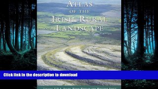 EBOOK ONLINE  Atlas of the Irish Rural Landscape  BOOK ONLINE