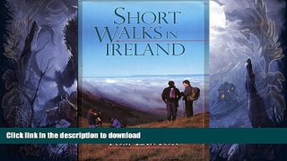 FAVORITE BOOK  Short Walks in Ireland: 20 Superb Walking Routes Visiting Places of Interest from