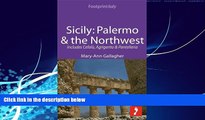 Books to Read  Sicily: Palermo   the Northwest Footprint Focus Guide: Includes CefalÃ¹,