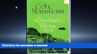 READ  Celtic Monasticism: The Modern Traveler to the Early Irish Church  PDF ONLINE