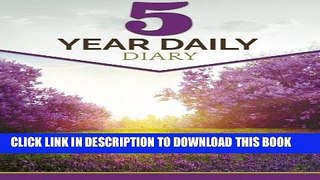 [PDF] 5 Year Daily Diary Full Online
