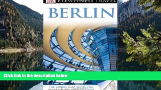 Big Deals  Berlin. (DK Eyewitness Travel Guide)  Full Read Best Seller