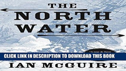 [BOOK] PDF The North Water: A Novel New BEST SELLER
