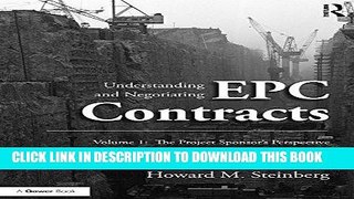 [FREE] EBOOK Understanding and Negotiating EPC Contracts, Volume 1: The Project Sponsor s
