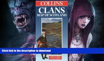 FAVORITE BOOK  Collins Clans Map Of Scotland (Collins British Isles and Ireland Maps) by George
