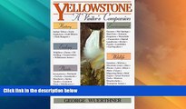 Big Deals  Yellowstone: A Visitor s Companion (National Park Visitor s Companions)  Full Read Most