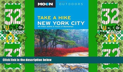 Big Deals  Moon Take a Hike New York City: 80 Hikes within Two Hours of Manhattan (Moon Outdoors)