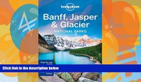 Books to Read  Lonely Planet Banff, Jasper and Glacier National Parks (Travel Guide)  Full Ebooks