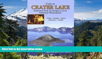 Must Have  Trails of Crater Lake National Park   Oregon Caves National Monument  READ Ebook Full