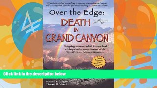 Big Deals  Over The Edge: Death in Grand Canyon, Newly Expanded 10th Anniversary Edition  Best