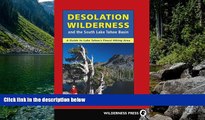 Big Deals  Desolation Wilderness and the South Lake Tahoe Basin  Full Read Best Seller