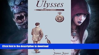 READ BOOK  Ulysses: Titan Classics (Illustrated) FULL ONLINE