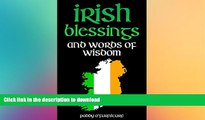 READ  IRISH BLESSINGS: Irish Words of Wisdom For Saint Patrick s Day (IRISH BLESSINGS IRISH