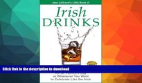 FAVORITE BOOK  IRISH DRINKS - 27 Cocktail Recipes for St. Patrick s Day or Whenever You Want to