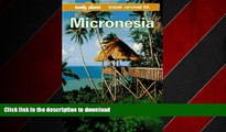 READ THE NEW BOOK Lonely Planet Micronesia (Micronesia, a Travel Survival Kit, 3rd ed) READ NOW