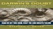 EBOOK] DOWNLOAD Darwin s Doubt: The Explosive Origin of Animal Life and the Case for Intelligent