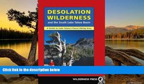 Big Deals  Desolation Wilderness and the South Lake Tahoe Basin  Full Read Most Wanted