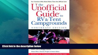 Big Deals  The Unofficial Guide to the Best RV and Tent Campgrounds in the Northeast (Unofficial