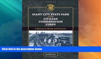Big Deals  Giant City State Park and the Civilian Conservation Corps: A History in Words and