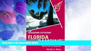 Big Deals  Foghorn Outdoors Florida Camping: The Complete Guide to More Than 900 Tent and RV