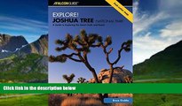 Big Deals  Explore! Joshua Tree National Park: A Guide To Exploring The Desert Trails And Roads
