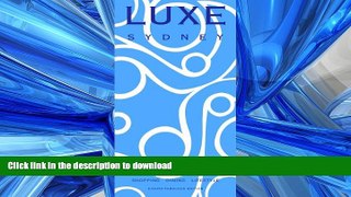 READ THE NEW BOOK LUXE Sydney (LUXE City Guides) READ EBOOK