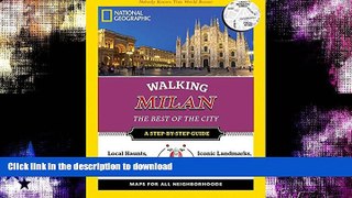 GET PDF  National Geographic Walking Milan: The Best of the City (National Geographic Walking