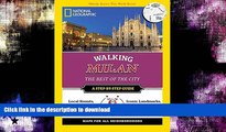 GET PDF  National Geographic Walking Milan: The Best of the City (National Geographic Walking