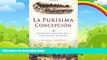 Big Deals  La PurisÃ­ma ConcepciÃ³n: (Brief History)  Best Seller Books Best Seller
