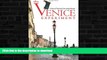 EBOOK ONLINE  The Venice Experiment: A Year of Trial and Error Living Abroad  PDF ONLINE