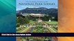 Big Deals  The Complete Guide to the National Park Lodges, 6th  Full Read Most Wanted