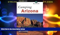 Big Deals  Camping Arizona (Regional Camping Series)  Full Read Most Wanted