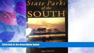 Big Deals  State Parks of the South: Alabama, Florida, Georgia, Kentucky, Tennessee  Full Read