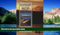 READ FULL  Boundary Waters Canoe Camping, 2nd (Regional Paddling Series)  READ Ebook Full Ebook