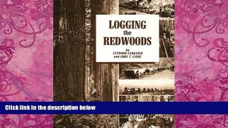Books to Read  Logging the Redwoods  Best Seller Books Most Wanted